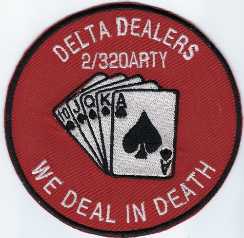Army Delta Dealers "We Deal In Death" 2/320ARTY patch with Royal Flush