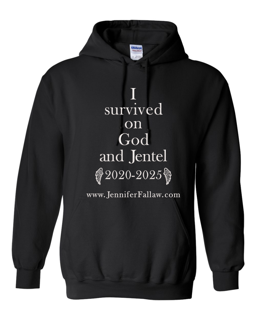 I Survived on God and Jentel 2020-2025 - Hoodie 8 oz (Hoodie 8 oz: X-Small, Embroidery or Printed: Embroidery, Hoodie 8 oz Colors: Black)
