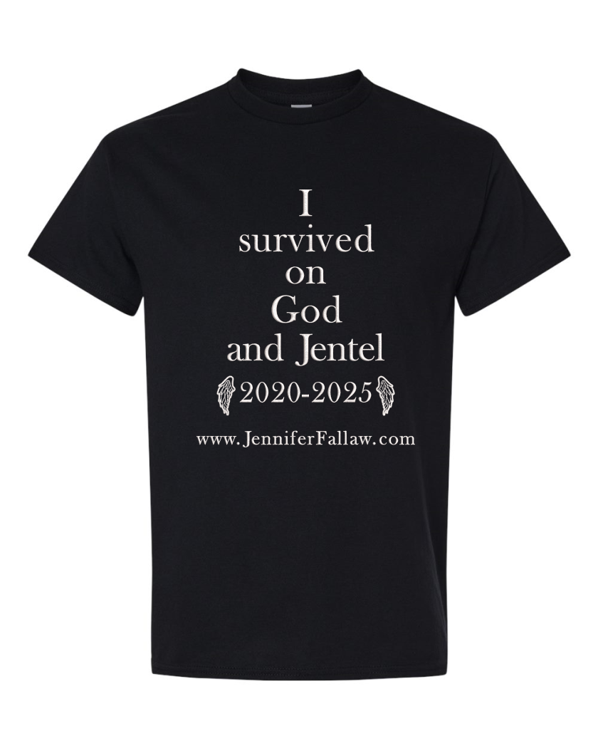 I Survived on God and Jentel 2020-2025 - Short Sleeve T-Shirt 5.3oz (Short Sleeve T-Shirt 5.3 oz: Small, Embroidery or Printed: Embroidery, Short Sleeve T-Shirt 5.3 oz Colors: Black)