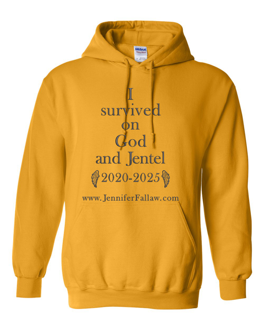 I Survived on God and Jentel 2020-2025 - Hoodie 8 oz (Hoodie 8 oz: Small, Embroidery or Printed: Embroidery, Hoodie 8 oz Colors: Gold)