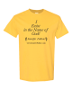 I Exist in the Name of God - Short Sleeve T-Shirt 5.3 oz